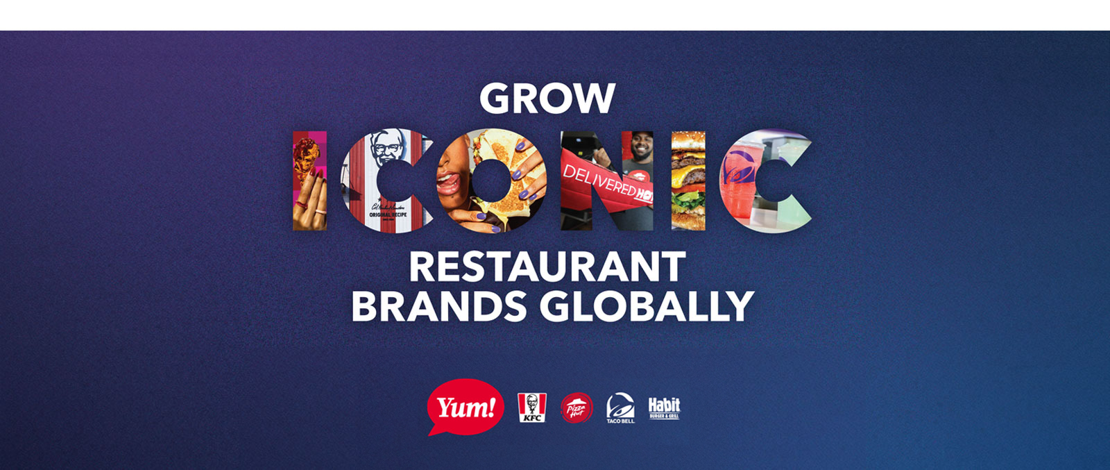 GROW ICONIC RESTAURANT BRANDS GLOBALLY